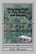 Returning Home to Flow River...and Murder