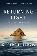 Returning Light: Thirty Years on the Island of Skellig Michael