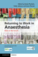 Returning to Work in Anaesthesia: Back on the Circuit