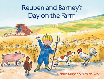 Reuben and Barney's Day on the Farm - Kuiper, Nannie