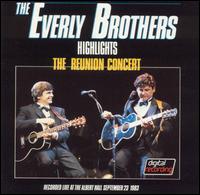 Reunion Concert: Highlights - The Everly Brothers