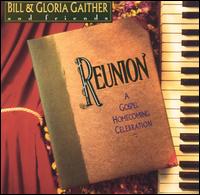 Reunion - Bill & Gloria Gaither