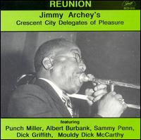 Reunion - Jimmy Archey's Crescent City Deledates of Pleasure