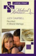 Reunited: A Miracle Marriage - Campbell, Judy