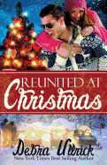 Reunited at Christmas - Ullrick, Debra