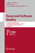 Reuse and Software Quality: 21st International Conference on Software and Systems Reuse, ICSR 2024, Limassol, Cyprus, June 19-20, 2024, Proceedings