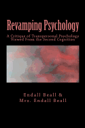 Revamping Psychology: A Critique of Transpersonal Psychology Vewied from the Second Cognition