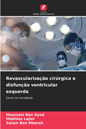 Revasculariza??o cirrgica e disfun??o ventricular esquerda