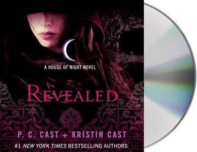 Revealed: A House of Night Novel - Cast, P C, and Davies, Caitlin (Read by), and Cast, Kristin