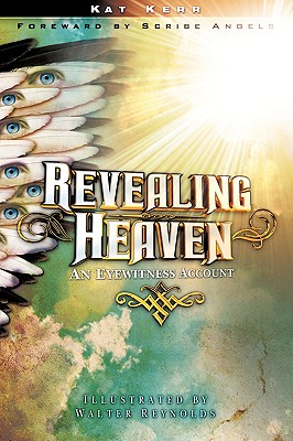 Revealing Heaven - Kerr, Kat