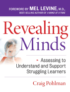 Revealing Minds: Assessing to Understand and Support Struggling Learners