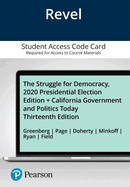 Revel Access Code for the Struggle for Democracy, 2020 Presidential Elections Edition + California Government and Politics Today