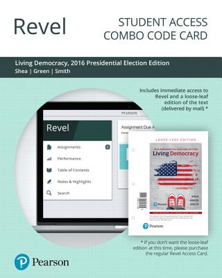 Revel for Living Democracy, 2016 Presidential Election Edition -- Combo Access Card - Shea, Daniel M, and Connor Green, Joanne, and Smith, Christopher