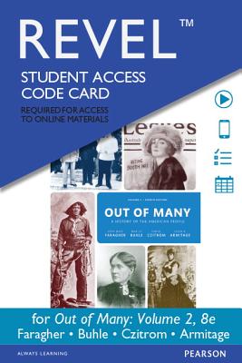 Revel for Out of Many, Volume 2 -- Access Card - Faragher, John Mack, Professor, and Buhle, Mari Jo, and Czitrom, Daniel