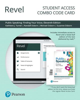 Revel for Public Speaking: Finding Your Voice -- Combo Access Card - Turner, Kathleen, and Osborn, Randall, and Osborn, Michael