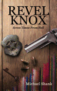 Revel Knox: Seven Times from Hell
