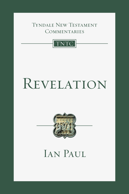 Revelation: An Introduction and Commentary Volume 20 - Paul, Ian, and Schnabel, Eckhard J (Editor), and Perrin, Nicholas (Editor)