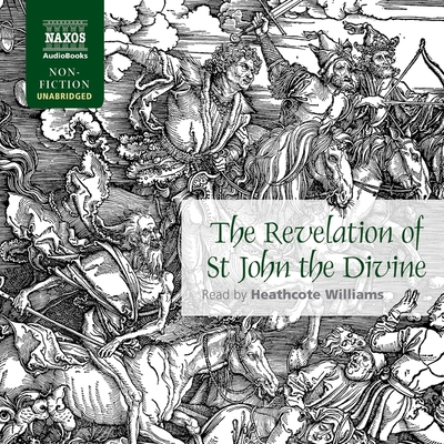Revelation of St John the Divine - New Testament, The, and Williams, Heathcote (Read by)