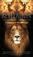 Revelation Questions Answered: Promised Before the World Began