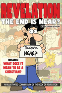 Revelation: The End Is Near?