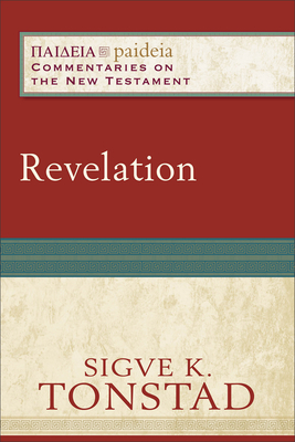 Revelation - Tonstad, Sigve K, and Parsons, Mikeal C (Editor), and Talbert, Charles (Editor)