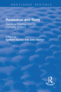 Revelations and Story: Narrative Theology and the Centrality of Story