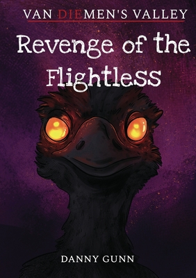 Revenge of the Flightless - Gunn, Danny