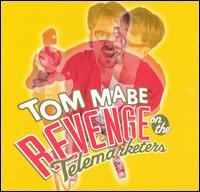 Revenge on the Telemarketers, Round One - Tom Mabe