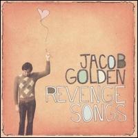 Revenge Songs - Jacob Golden