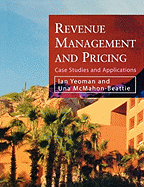 Revenue Management and Pricing: Case Studies and Applications