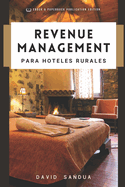 Revenue Management Para Hoteles Rurales