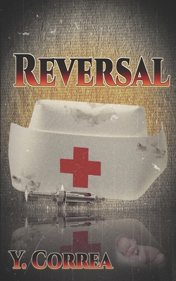 Reversal - Publishing House, All Authors (Editor), and Correa, Y