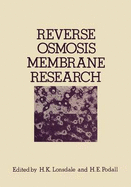 Reverse Osmosis Membrane Research: Based on the Symposium on Polymers for Desalination Held at the 162nd National Meeting of the American Chemical Society in Washington, D.C., September 1971