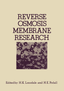 Reverse Osmosis Membrane Research: Based on the Symposium on "Polymers for Desalination" Held at the 162nd National Meeting of the American Chemical Society in Washington, D.C., September 1971