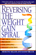 Reversing the Weight Gain Spiral: Self Care for Life Long Weight Loss