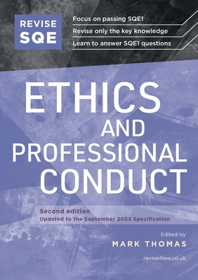Revise SQE Ethics and Professional Conduct: SQE1 Revision Guide 2nd ed - Thomas, Mark