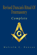Revised Duncan's Ritual of Freemasonry Complete