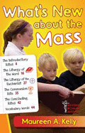 Revised Roman Missal: What's New about the Mass - Kelly, Maureen A