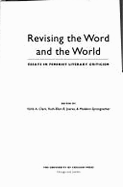 Revising the Word and the World: Essays in Feminist Literary Criticism - Clark, Veve A (Editor), and Boetcher Joeres, Ruth-Ellen (Editor), and Sprengnether, Madelon (Editor)