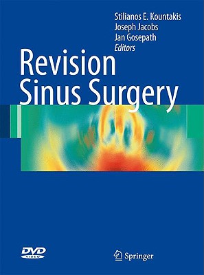 Revision Sinus Surgery - Kountakis, Stilianos E (Editor), and Jacobs, Joseph (Editor), and Gosepath, Jan (Editor)