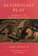 Revisionary Play: Studies in the Spenserian Dynamics