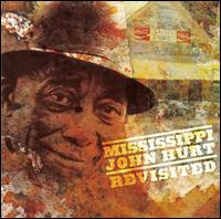 Revisited - Mississippi John Hurt