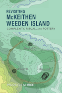 Revisiting McKeithen Weeden Island: Complexity, Ritual, and Pottery