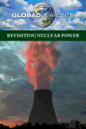 Revisiting Nuclear Power