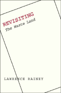 Revisiting "The Waste Land"