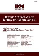 Revista Venezolana de Derecho Mercantil - V Edicin - Tomo I: Homenaje a la Dra. Mara Auxiliadora Pisani Ricci