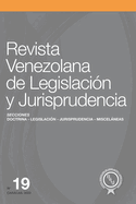 Revista Venezolana de Legislaci?n y Jurisprudencia N.? 19