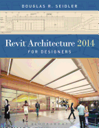 Revit Architecture 2014 for Designers
