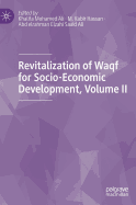 Revitalization of Waqf for Socio-Economic Development, Volume II