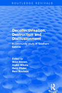 Revival: Decollectivisation, Destruction and Disillusionment (2001): A Community Study in Southern Estonia
